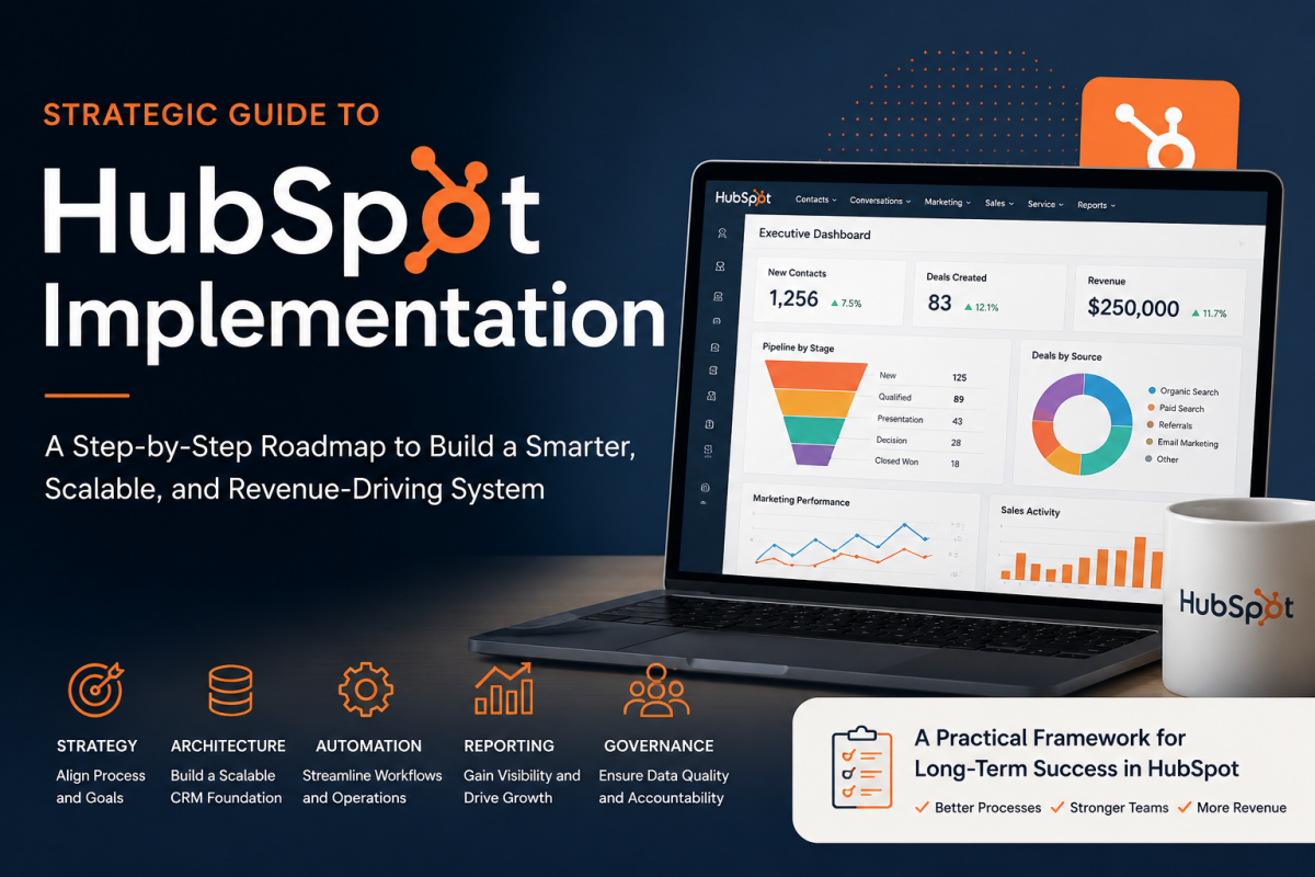 Strategic Guide to HubSpot Implementation for Scalable Growth